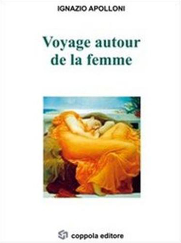 9788897073017-Voyage autour de la femme. 52 lettere d'amore.