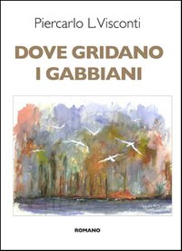 9788896376904-Dove gridano i gabbiani.