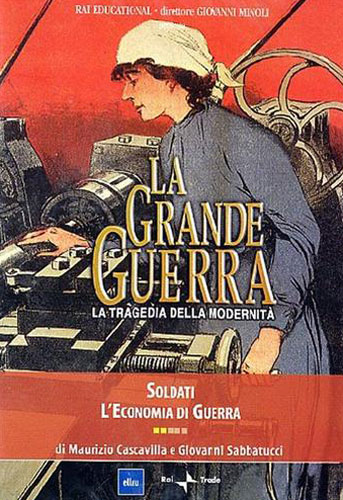 9788874763412-La Grande Guerra. 2, Soldati. L'economia di guerra.