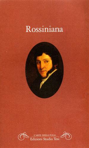 9788876923432-Rossiniana. Antologia della critica nella prima metà dell'Ottocento.