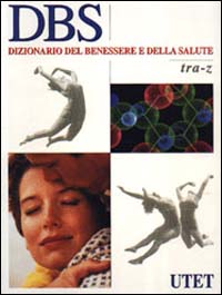 9788802053806-DBS. Dizionario del benessere e della salute. Con CD-Rom.