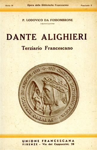 Dante Alighieri. Terziario francescano.