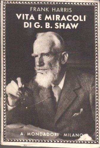 Vita e miracoli di G.B.Shaw.