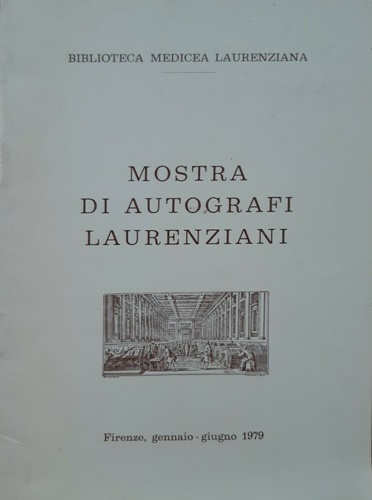 Mostra di autografi laurenziani.