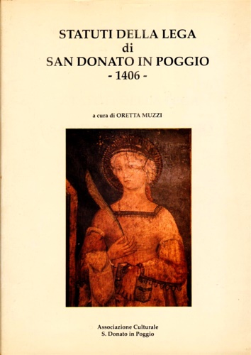 Statuti della Lega di San Donato in Poggio 1406.