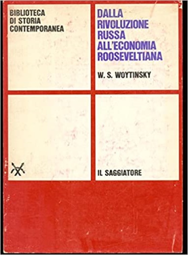 Dalla Rivoluzione russa all'economia rooseveltiana.