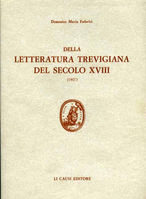 Della letteratura trevigiana del secolo XVIII.