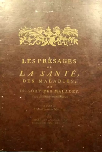 Les Présages de la Santé. Des maladies et du sort des malades... / I presagi del