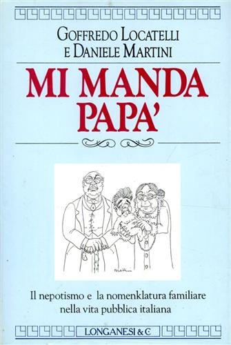 9788830410367-Mi manda papà. Il nepotismo e la nomenkòlatura familiare nella vita pubblica ita