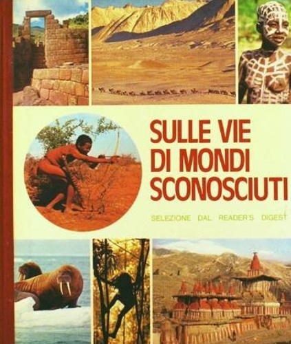 Sulle vie di mondi sconosciuti.