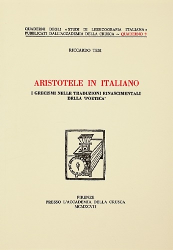 Aristotele in italiano. I grecismi nelle traduzioni rinascimentali della 