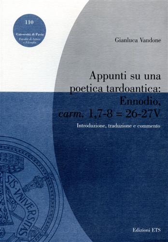 9788846710666-Appunti su una poetica tardoantica: Ennodio, carm. 1, 7-8 = 26-27V. Introduzione