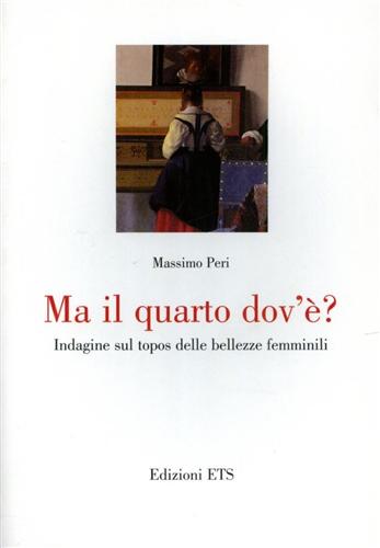 9788846708304-Ma il quarto dov'è? Indagine sul topos delle bellezze femminili.