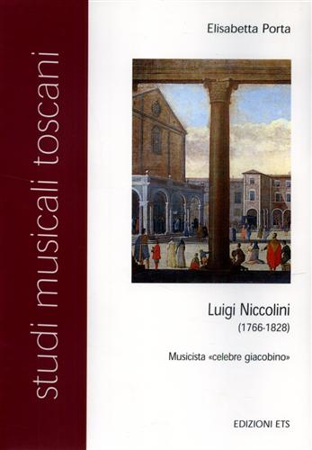 9788846706874-Luigi Niccolini (1766-1828). Musicista 