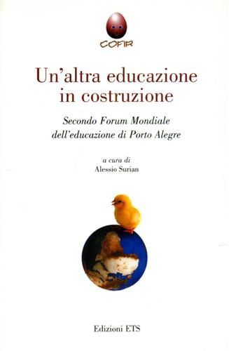 9788846709073-Un' altra educazione in costruzione. Secondo Forum Mondiale dell'educazione di P