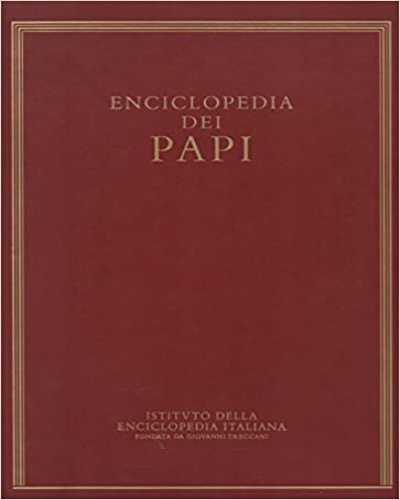 Enciclopedia dei Papi. L'opera si completa con il volume 