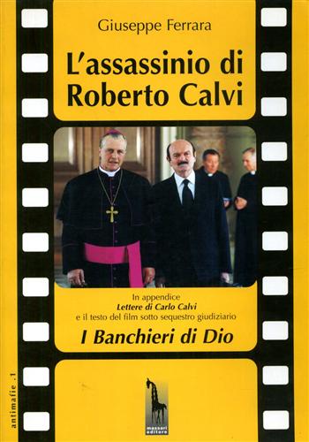 9788845701795-L'assassinio di Roberto Calvi. In appendice: lettere di Carlo Calvi e il testo d