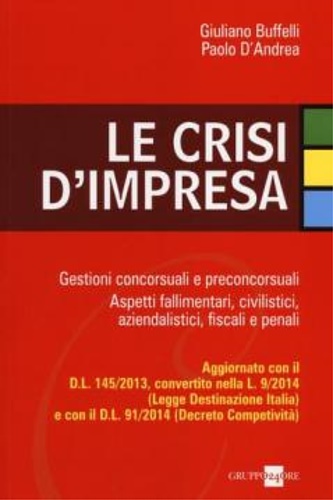 9788832485523-Le crisi d'impresa. Gestioni concorsuali e preconcorsuali. Aspetti fallimentari,