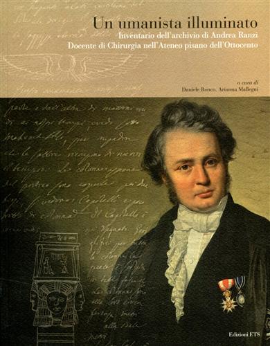 9788846722720-Un umanista illuminato. Inventario dell'archivio di Andrea Ranzi Docente di Chir