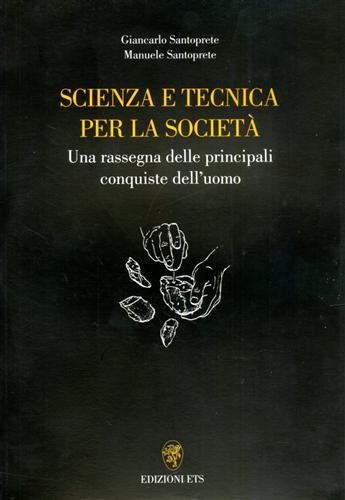 9788846704894-Scienza e tecnica per la società. Una rassegna delle principali conquiste dell'u