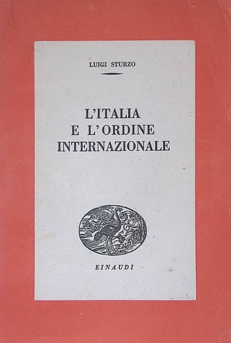 L'Italia e l'ordine internazionale.