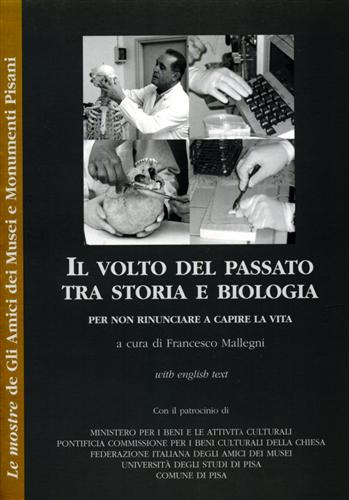 Il volto del passato tra storia e biologia. Per non rinunciare a capire la vita.