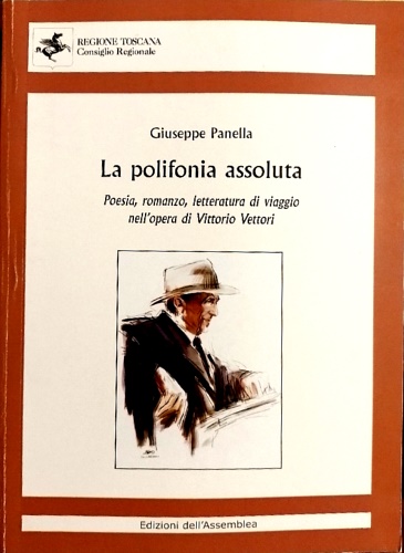 La polifonia assoluta. Poesia, romanzo, letteratura di viaggio nell'opera di Vit