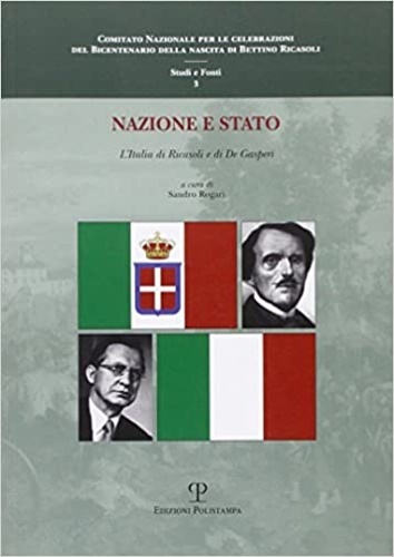 9788859610366-Nazione e Stato. L'Italia di Ricasoli e di De Gasperi.