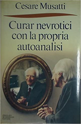 9788804302193-Curar nevrotici con la propria autoanalisi.