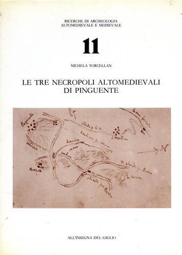 Le tre necropoli Altomedievali di Pinguente.