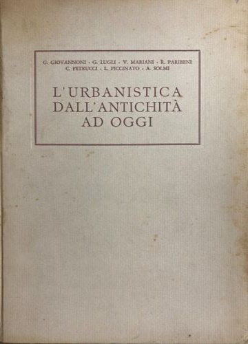 L'urbanistica dall'antichità ad oggi.