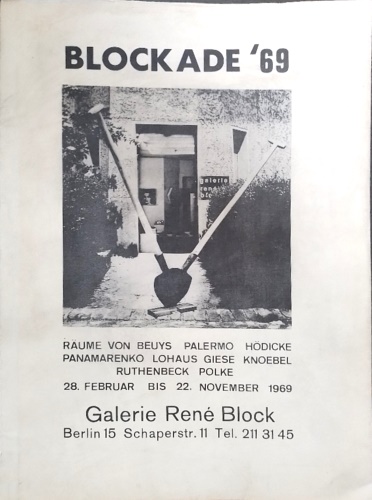 Blockade '69. Räume von Beuys, Palermo, Hödicke, Panamarenko, Lohaus, Giese, Kno