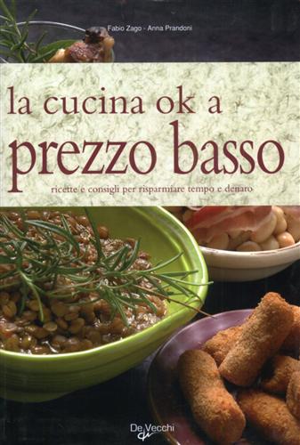 9788841279977-La cucina ok a prezzo basso. Ricette e consigli per risparmiare tempo e denaro.