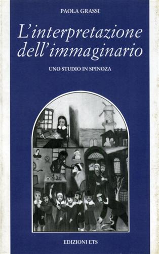 9788846704726-L' interpretazione dell'immaginario. Uno studio in Spinoza.