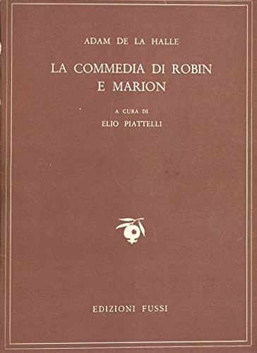 La commedia di Robin e Marion.