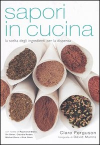 9788850649808-Sapori in cucina. La scelta degli ingredienti per la dispensa.