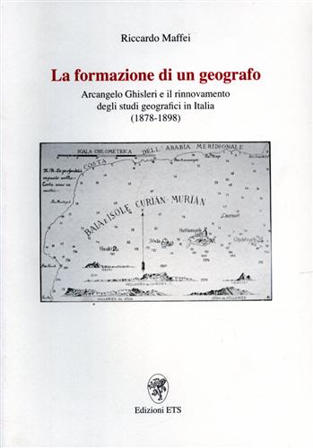 9788846719614-La formazione di un geografo. Arcangelo Ghisleri e il rinnovamento degli studi g