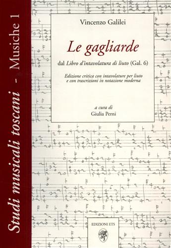 9788846703330-Le gagliarde. Dal libro d'intavolatura di liuto (Gal. 6).