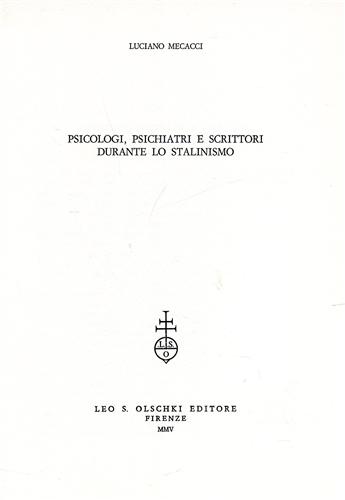 Psicologi, psichiatri e scrittori durante lo stalinismo.