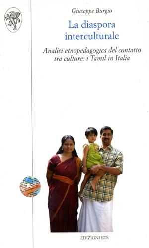 9788846717511-La diaspora interculturale. Analisi etnopedagogica del contatto tra culture: i T