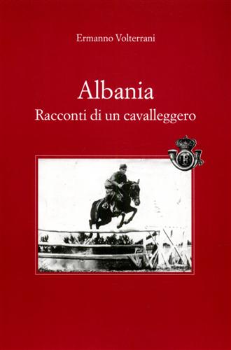 9788846720405-Albania. Racconti di un cavalleggero.