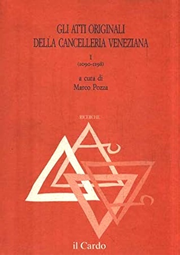 9788880790327-Gli atti originali della cancelleria veneziana. I (1090-1198).