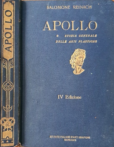 Apollo. Storia generale delle Arti plastiche.