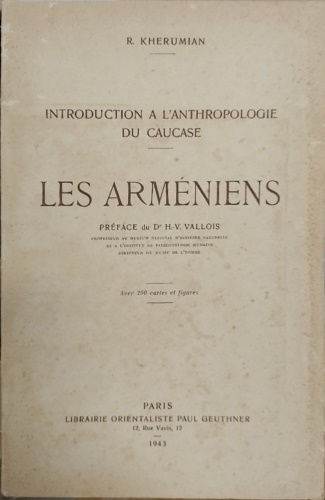 Introduction à l'anthropologie du Caucase. Les Arméniens.