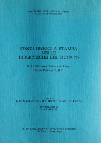 Fondi iberici a stampa nelle biblioteche del ducato. II - La biblioteca Palatina