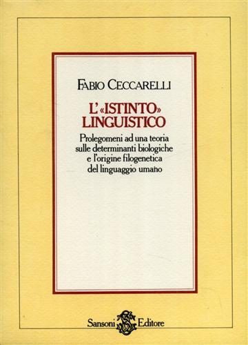 L'«istinto» linguistico. Prolegomeni ad una teoria sulle determinanti biologiche