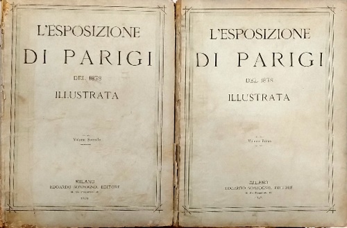 L'Esposizione di Parigi del 1878 illustrata. Volume I: Dalla prima alla cinquant