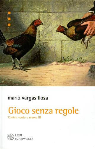 9788876446467-Gioco senza regole. Contro vento e marea vol.III.