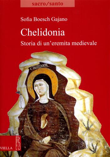 9788883344671-Chelidonia. Storia di un'eremita medievale.