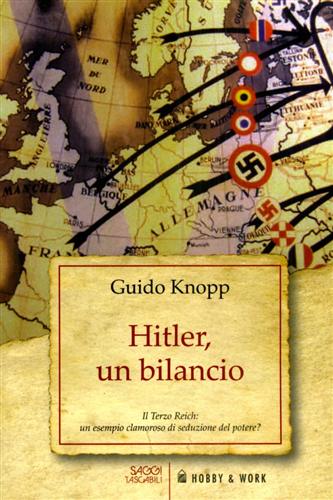 9788878519435-Hitler, un bilancio. Il Terzo Reich: un esempio clamoroso di seduzione del poter